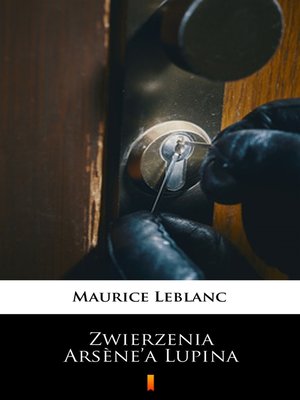 cover image of Zwierzenia Arsène'a Lupina
